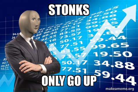 stonks meme|stonks only go up meme.